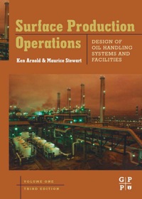 صورة الغلاف: Surface Production Operations, Volume 1 3rd edition 9780750678537