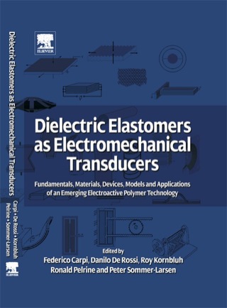 表紙画像: Dielectric Elastomers as Electromechanical Transducers 9780080474885