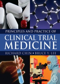 Titelbild: Principles and Practice of Clinical Trial Medicine 9780123736956