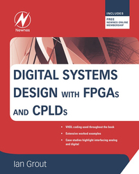 Immagine di copertina: Digital Systems Design with FPGAs and CPLDs 9780750683975