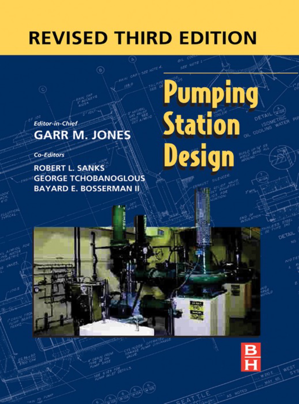 Pumping Station Design: Revised 3rd Edition 3rd Edition
