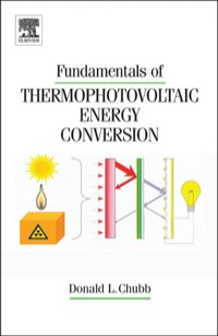 صورة الغلاف: Fundamentals of Thermophotovoltaic Energy Conversion 9780444527219