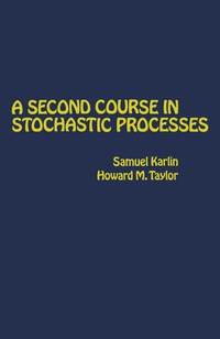 Cover image: A Second Course in Stochastic Processes 9780123986504