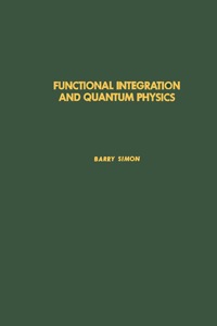 Imagen de portada: Functional Integration and Quantum Physics 9780126442502