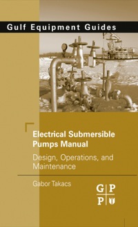 صورة الغلاف: Electrical Submersible Pumps Manual 9781856175579