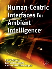 صورة الغلاف: Human-Centric Interfaces for Ambient Intelligence 9780123747082