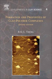 表紙画像: Formation and Properties of Clay-Polymer Complexes 2nd edition 9780444533548