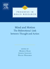 Imagen de portada: Mind and Motion: The Bidirectional Link between Thought and Action 9780444533562