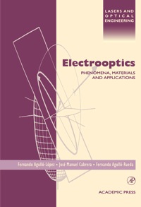 表紙画像: Electrooptics: Phenomena, Materials and Applications 1st edition 9780120445127