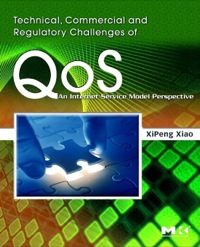Imagen de portada: Technical, Commercial and Regulatory Challenges of QoS 9780123736932