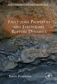 Imagen de portada: Fault-Zone Properties and Earthquake Rupture Dynamics 9780123744524
