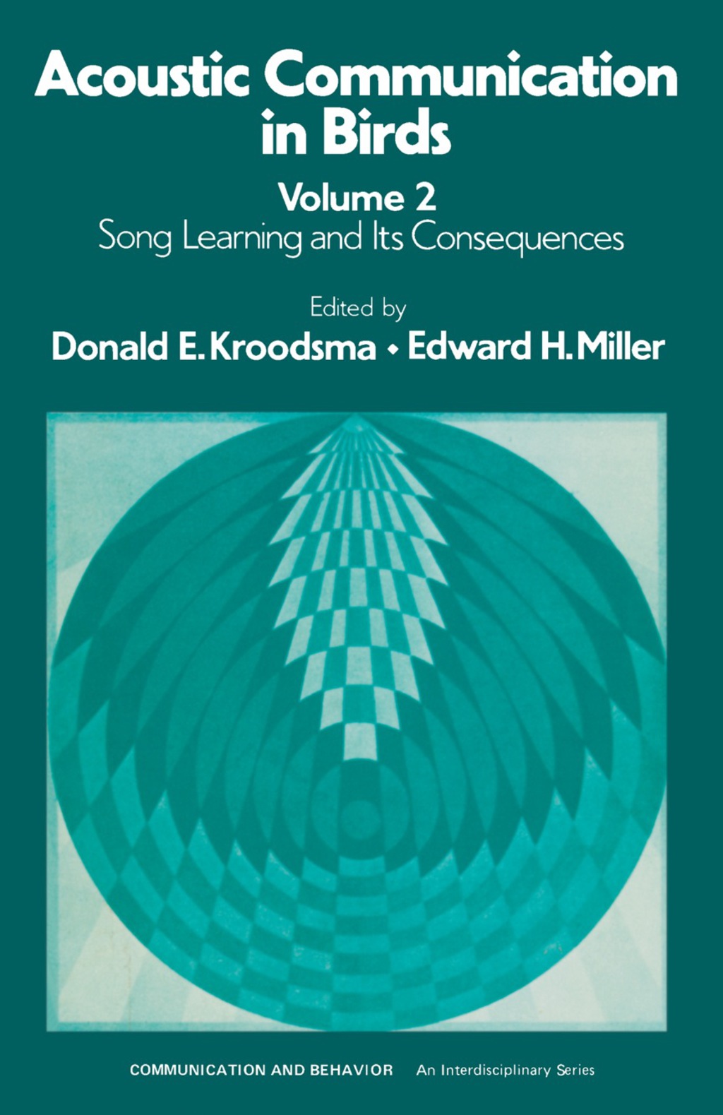 Acoustic Communication in Birds Song Learning & Its Consequences