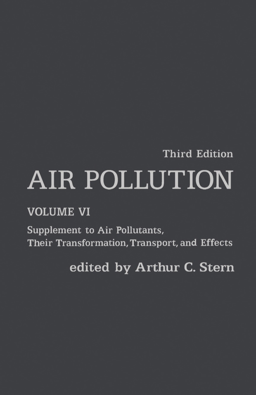 Air Pollution Supplement to Air Pollutants, Their Transformations, Transport, and Effects 3rd Edition