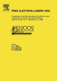 Cover image: Free Electron Lasers 2002: Proceedings of the 24th International Free Electron Laser Conference and the 9th FEL Users Workshop, Argonne, Illinois, U.S.A., September 9-13, 2002 9780444514172