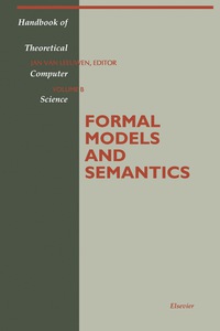 صورة الغلاف: Formal Models and Semantics 9780444880741