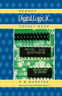 Omslagafbeelding: Newnes Digital Logic IC Pocket Book: Newnes Electronics Circuits Pocket Book, Volume 3 9780750630184