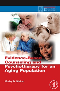 Titelbild: Evidence-Based Counseling and Psychotherapy for an Aging Population 9780123749376