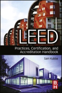 صورة الغلاف: LEED Practices, Certification, and Accreditation Handbook 9781856176910
