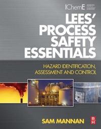 表紙画像: Lees' Process Safety Essentials: Hazard Identification, Assessment and Control 9781856177764