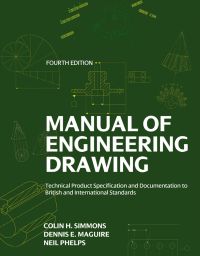 Cover image: Manual of Engineering Drawing: Technical Product Specification and Documentation to British and International Standards 4th edition 9780080966526