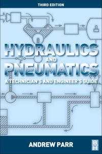 Imagen de portada: Hydraulics and Pneumatics: A technician's and engineer's guide 3rd edition 9780080966748