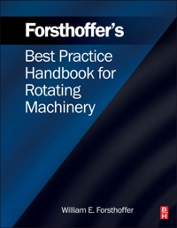صورة الغلاف: Forsthoffer's Best Practice Handbook for Rotating Machinery 9780080966762