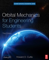 Cover image: Orbital Mechanics for Engineering Students 3rd edition 9780080977478