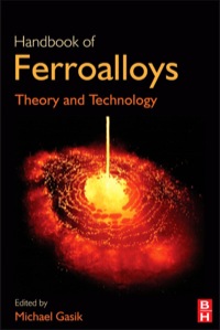 Imagen de portada: Handbook of Ferroalloys: Theory and Technology 1st edition 9780080977539