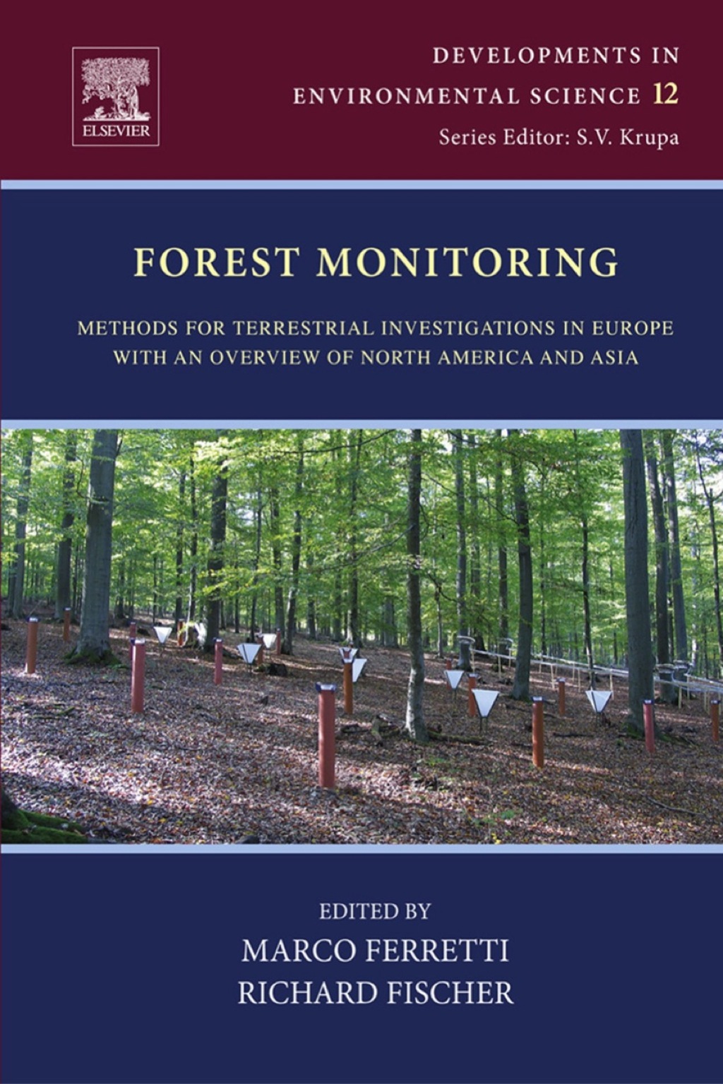 Forest Monitoring: Methods for terrestrial investigations in Europe with an overview of North America and Asia 1st Edition