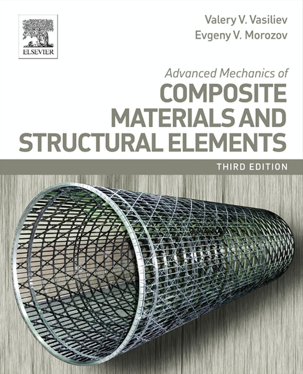 Advanced Mechanics of Composite Materials and Structural Elements 3rd Edition