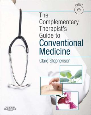 Imagen de portada: The Complementary Therapist's Guide to Conventional Medicine 9780702034282