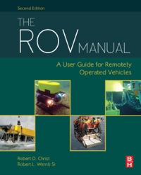 Imagen de portada: The ROV Manual: A User Guide for Remotely Operated Vehicles 2nd edition 9780080982885