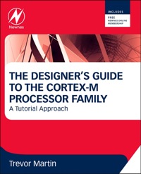 Imagen de portada: The Designer's Guide to the  Cortex-M Processor Family: A Tutorial Approach 1st edition 9780080982960