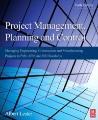 Imagen de portada: Project Management, Planning and Control: Managing Engineering, Construction and Manufacturing Projects to PMI, APM and BSI Standards 6th edition 9780080983240