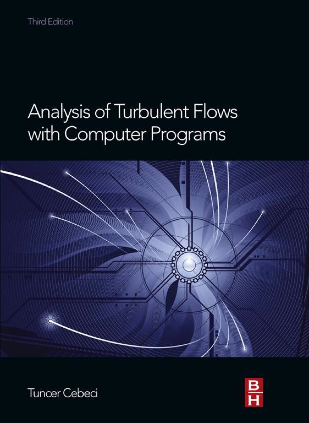 Analysis of Turbulent Flows with Computer Programs 3rd Edition