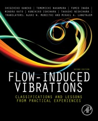 صورة الغلاف: Flow-Induced Vibrations: Classifications and Lessons from Practical Experiences 2nd edition 9780080983479