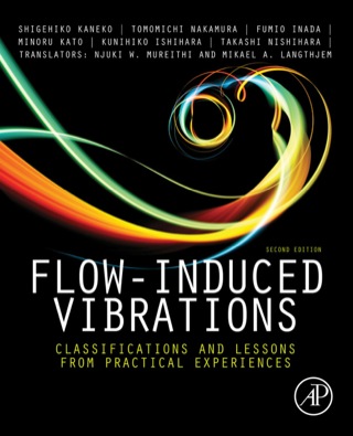 Immagine di copertina: Flow-Induced Vibrations: Classifications and Lessons from Practical Experiences 2nd edition 9780080983479
