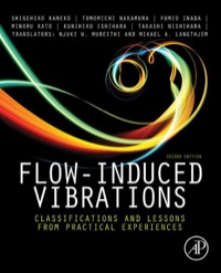 صورة الغلاف: Flow-Induced Vibrations: Classifications and Lessons from Practical Experiences 2nd edition 9780080983479