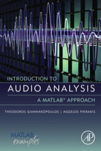 Cover image: Introduction to Audio Analysis: A MATLAB® Approach 9780080993881