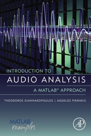 Imagen de portada: Introduction to Audio Analysis: A MATLAB® Approach 9780080993881