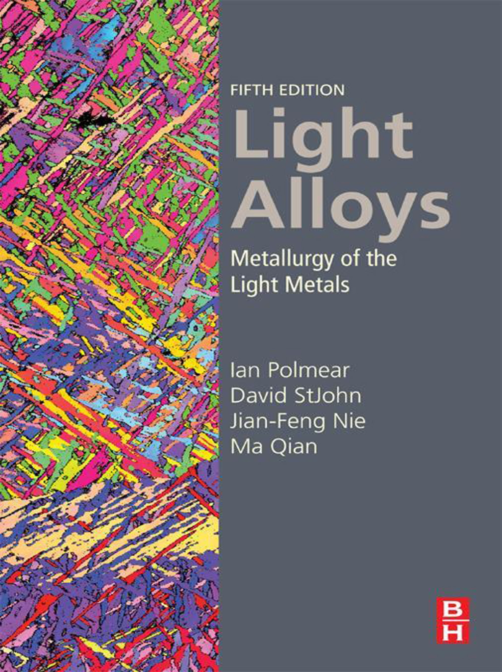Light Alloys Metallurgy of the Light Metals 5th Edition