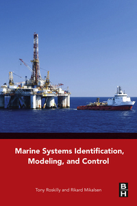 Imagen de portada: Marine Systems Identification, Modeling and Control 9780080999968