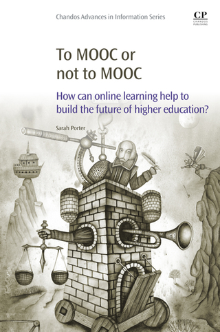 Imagen de portada: To MOOC or Not to MOOC: How Can Online Learning Help to Build the Future of Higher Education? 9780081000489