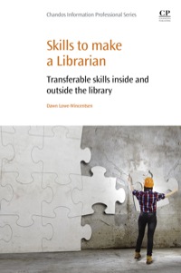 Imagen de portada: Skills to Make a Librarian: Transferable Skills Inside and Outside the Library 9780081000632