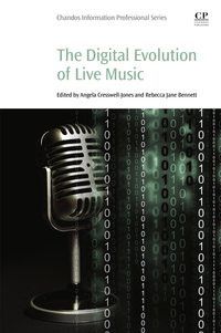 Imagen de portada: The Digital Evolution of Live Music 9780081000670