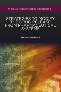 表紙画像: Strategies to Modify the Drug Release from Pharmaceutical Systems 9780081000922