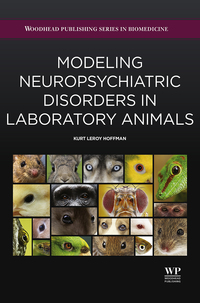 Omslagafbeelding: Modeling Neuropsychiatric Disorders in Laboratory Animals 9780081000991