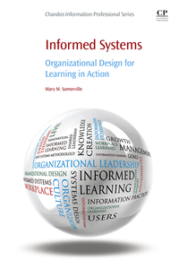 Imagen de portada: Informed Systems: Organizational Design for Learning in Action 9780081001752