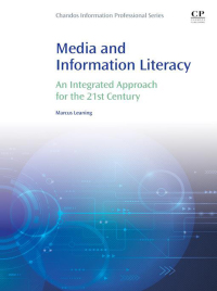 Cover image: Media and Information Literacy 9780081001707