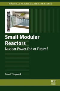 Imagen de portada: Small Modular Reactors: Nuclear Power Fad or Future? 9780081002520